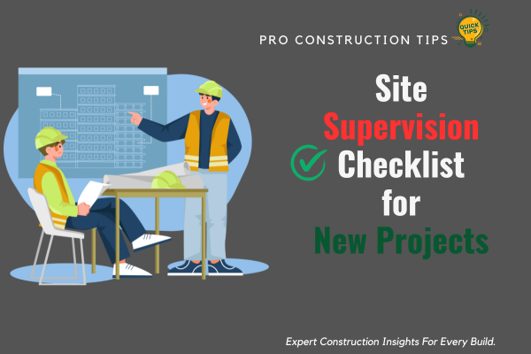 Site Supervision Checklist for New Projects
